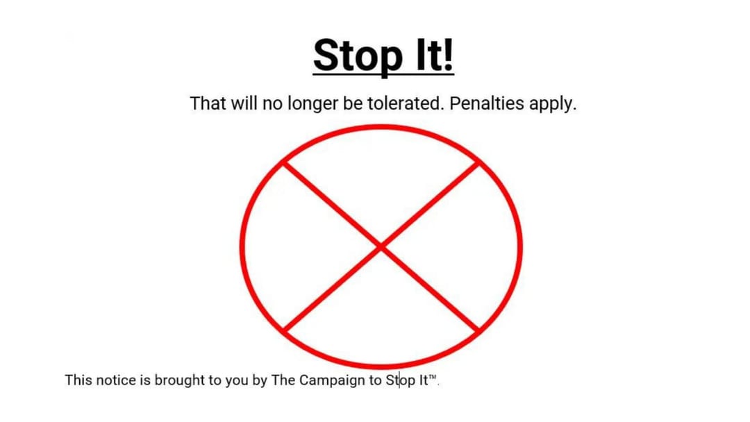 Stop It!
